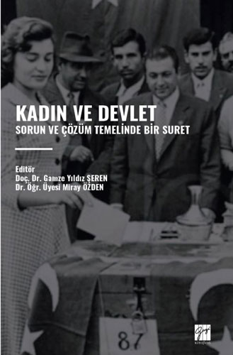 Kadın ve Devlet - Sorun ve Çözüm Temelinde Bir Suret