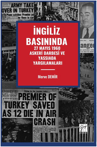 İngiliz Basınında 27 Mayıs 1960 Askeri Darbesi Ve Yassıada Yargılamaları