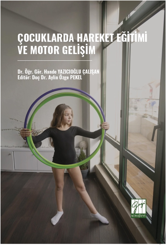 Çocuklarda Hareket Eğitimi ve Motor Gelişim