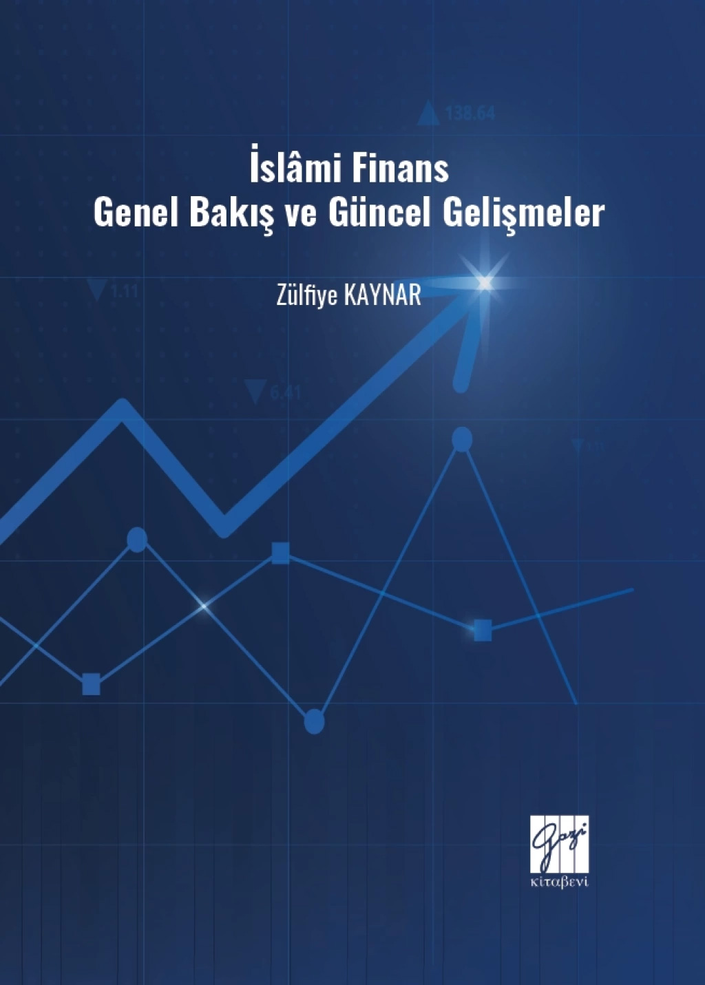 İslâmi Finans Genel Bakış Ve Güncel Gelişmeler