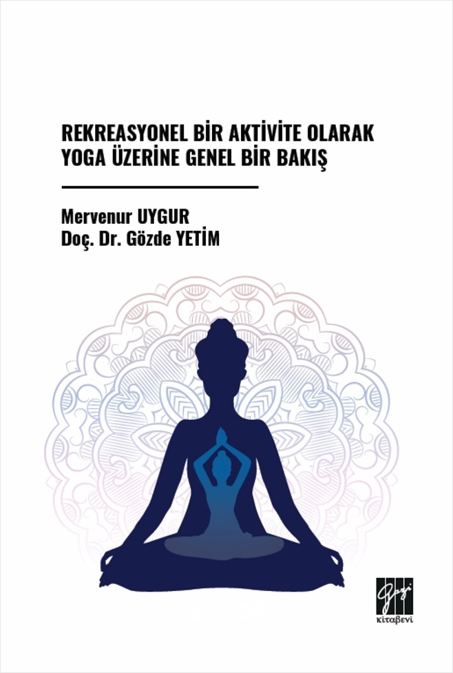 Rekreasyonel Bir Aktivite Olarak Yoga Üzerine Genel Bir Bakış