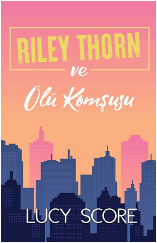 Riley Thorn ve Ölü Komşusu