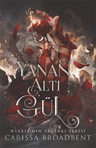 Yanan Altı Gül (Ciltli)