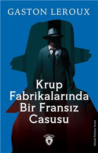 Krup Fabrikalarında Bir Fransız Casusu