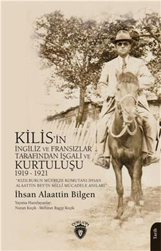 Kilisin İngiliz Ve Fransızlar Tarafından İşgali Ve Kurtuluşu