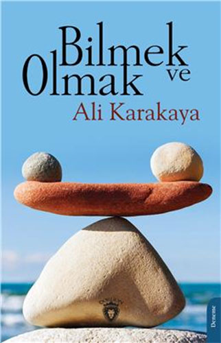 Bilmek ve Olmak