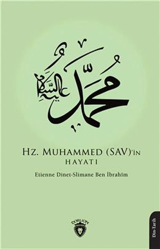 Hz. Muhammed (Sav) İn Hayatı