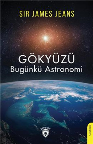 Gökyüzü - Bugünkü Astronomi