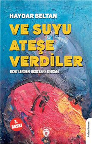 Ve Suyu Ateşe Verdiler