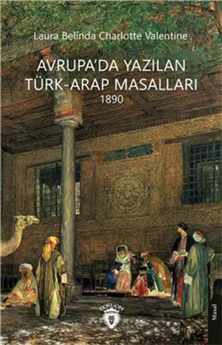 Avrupada Yazılan Türk-Arap Masalları 1890