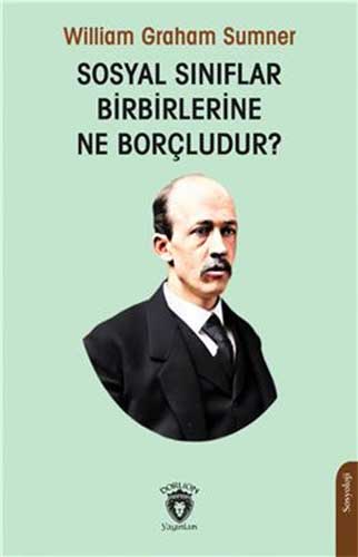 Sosyal Sınıflar Birbirlerine Ne Borçludur ?