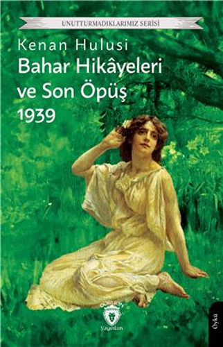 Bahar Hikayeleri ve Son Öpüş 1939 