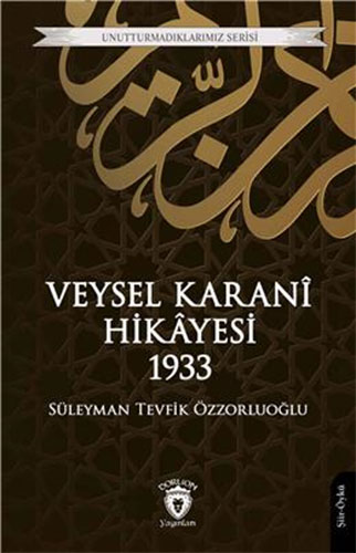 Veysel Karani Hikayesi - 1933