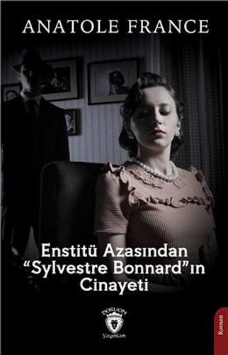 Enstitü Azasından Sylvestre Bonnard'ın Cinayeti