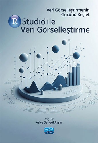 Veri Görselleştirmenin Gücünü Keşfet Rstudio İle Veri Görselleştirme