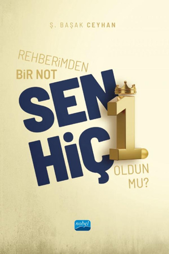 Rehberimden Bir Not - Sen Hiç 1. Oldun mu?