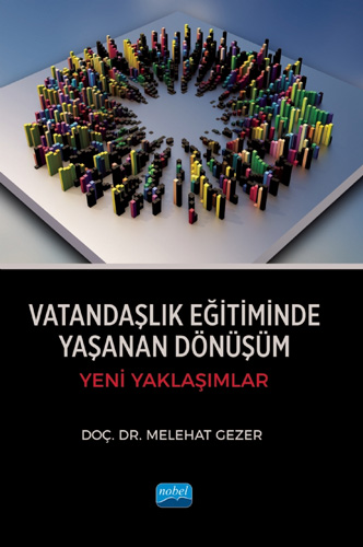 Vatandaşlık Eğitiminde Yaşanan Dönüşüm - Yeni Yaklaşımlar