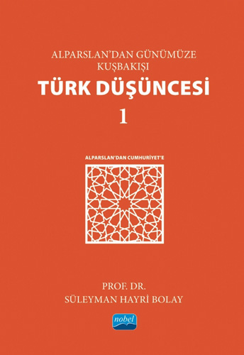 Alparslan’dan Günümüze Kuşbakışı Türk Düşüncesi - 1 