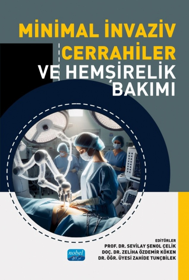 Minimal İnvaziv Cerrahiler ve Hemşirelik Bakımı