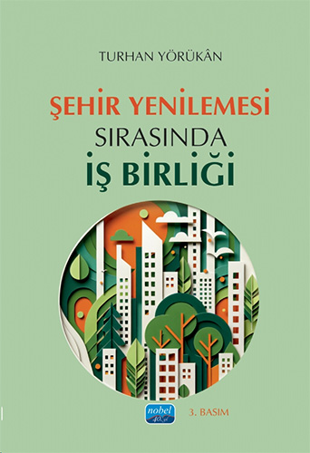 Şehir Yenilemesi Sırasında İş Birliği