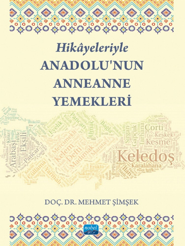 Hikâyeleriyle Anadolu’nun Anneanne Yemekleri