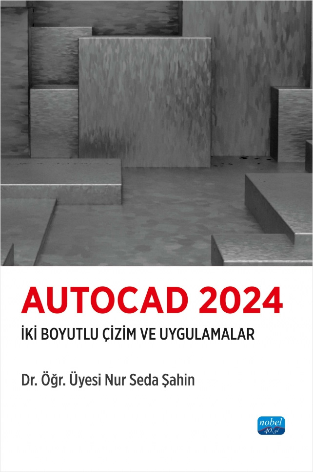 AutoCAD 2024 - İki Boyutlu Çizim ve Uygulamalar