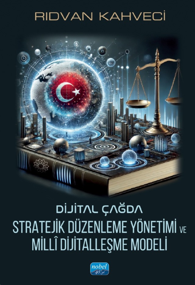 Dijital Çağda Stratejik Düzenleme Yönetimi ve Millî Dijitalleşme Modeli