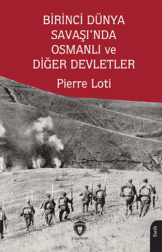 Birinci Dünya Savaşında Osmanlı Ve Diğer Devletler