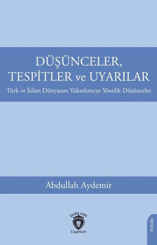 Düşünceler Tespitler ve Uyarılar 