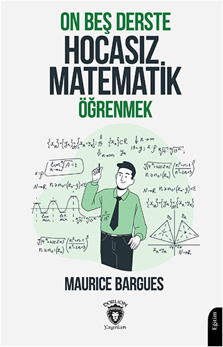 On Beş Derste Hocasız Matematik Öğrenmek