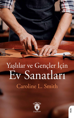 Yaşlılar ve Gençler İçin Ev Sanatları