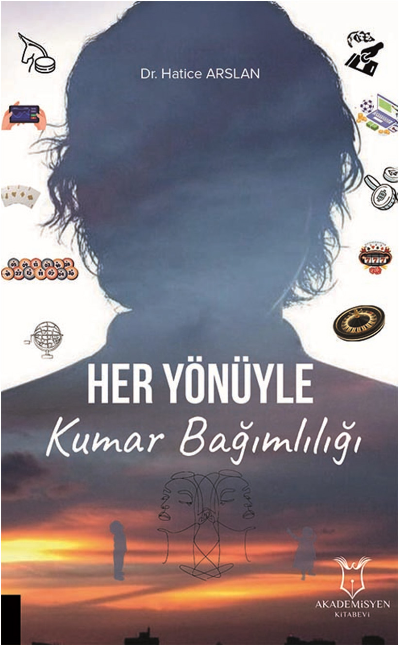 Her Yönüyle Kumar Bağımlılığı