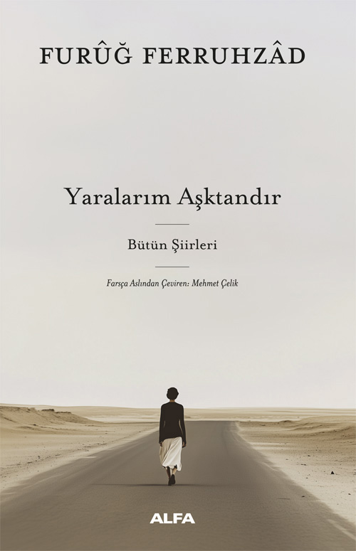 Yaralarım Aşktandır - Bütün Şiirleri