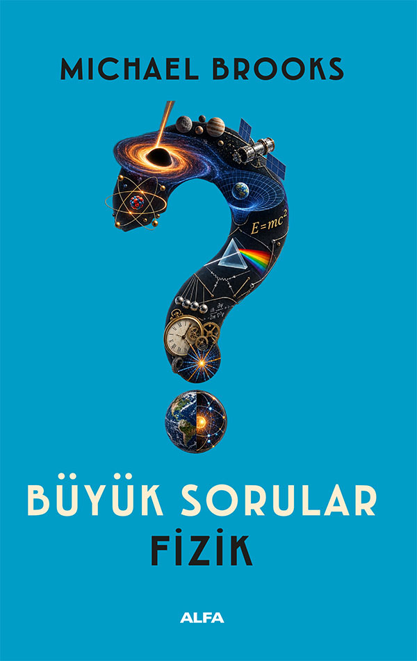 Büyük Sorular - Fizik
