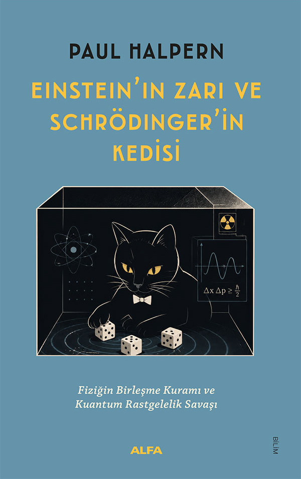 Einstein’ın Zarı ve Schrödinger’in Kedisi