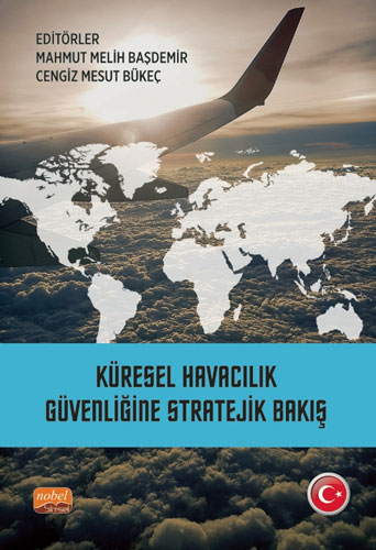 Küresel Havacılık Güvenliğine Stratejik Bakış