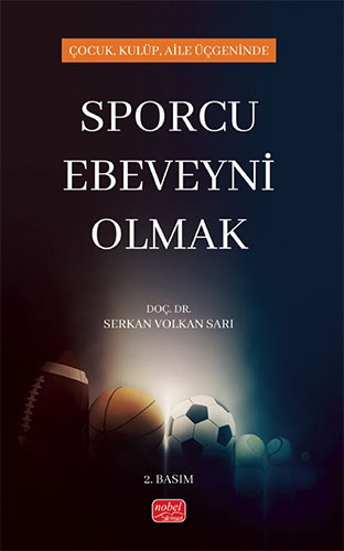 Çocuk, Kulüp, Aile Üçgeninde Sporcu Ebeveyni Olmak