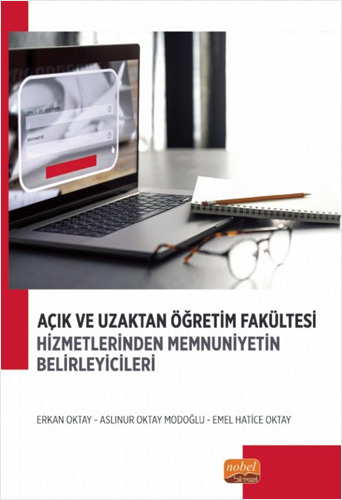 Açık ve Uzaktan Öğretim Fakültesi Hizmetlerinden Memnuniyetin Belirleyicileri