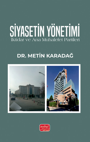 Siyasetin Yönetimi - İktidar ve Ana Muhalefet Partileri