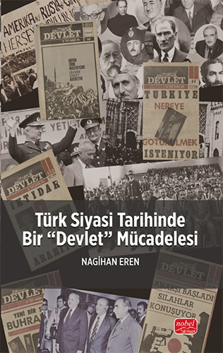 Türk Siyasi Tarihinde Bir Devlet Mücadelesi