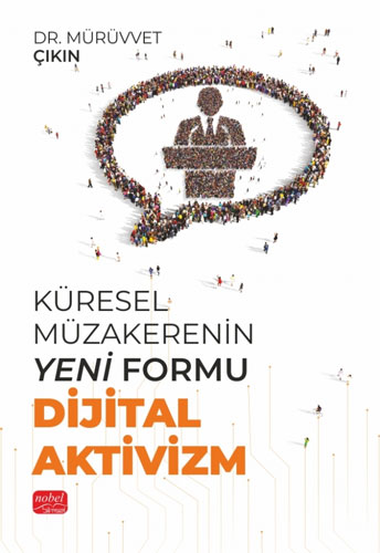 Küresel Müzakerenin Yeni Formu Dijital Aktivizm