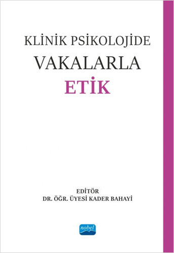 Klinik Psikolojide Vakalarla Etik