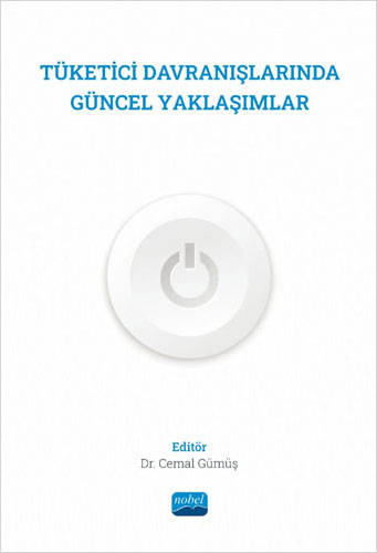 Tüketici Davranışlarında Güncel Yaklaşımlar