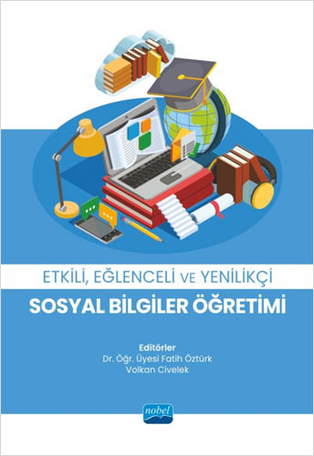 Etkili Eğlenceli ve Yenilikçi Sosyal Bilgiler Öğretimi