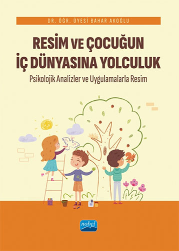 Resim ve Çocuğun İç Dünyasına Yolculuk