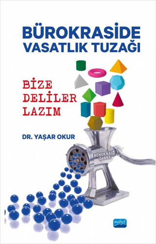 Bürokraside Vasatlık Tuzağı