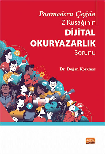 Postmodern Çağda Z Kuşağının Dijital Okuryazarlık Sorunu