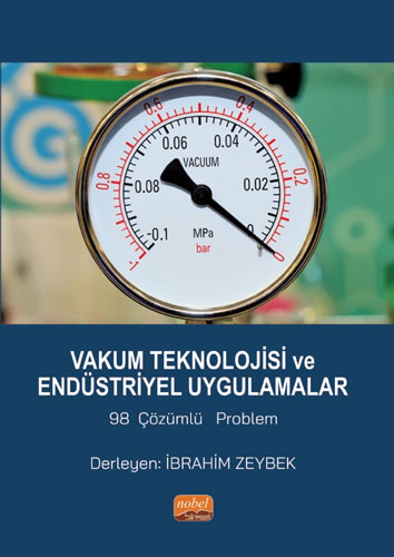 Vakum Teknolojisi ve Endüstriyel Uygulamalar 