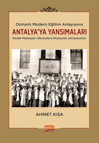 Osmanlı Modern Eğitim Anlayışının Antalya’ya Yansımaları