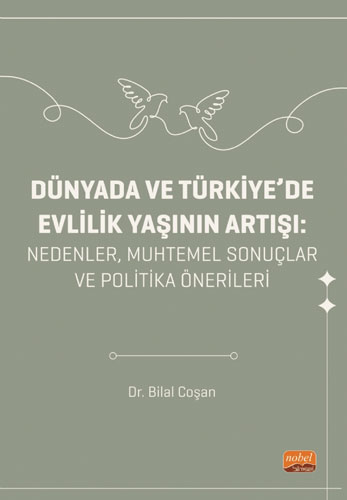 Dünyada ve Türkiye’de Evlilik Yaşının Artışı 